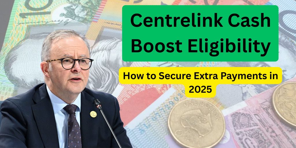 Centrelink Cash Boost Eligibility