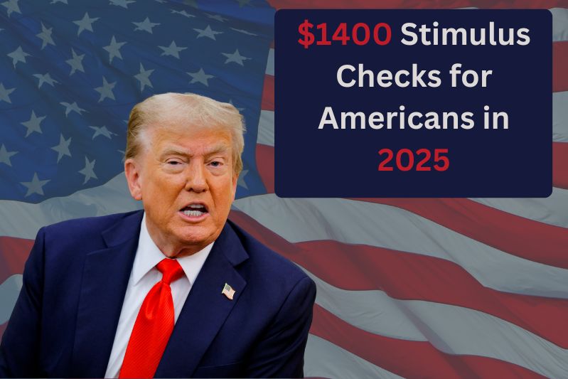 $1400 Stimulus Checks for Americans in 2025