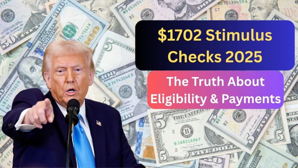 $1702 Stimulus Checks 2025