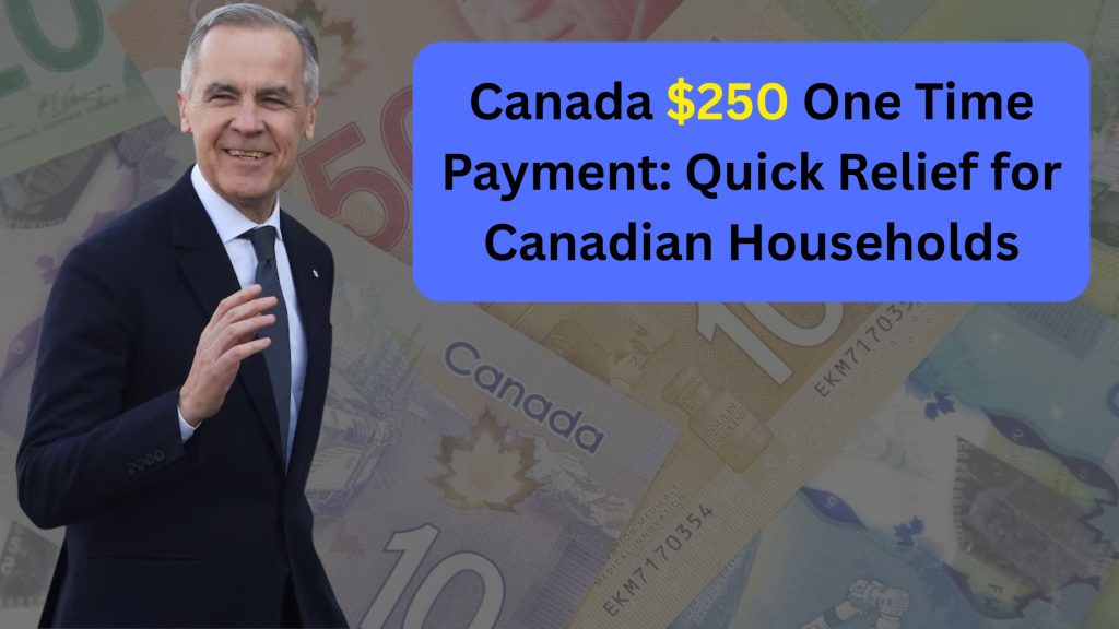 Canada $250 One Time Payment