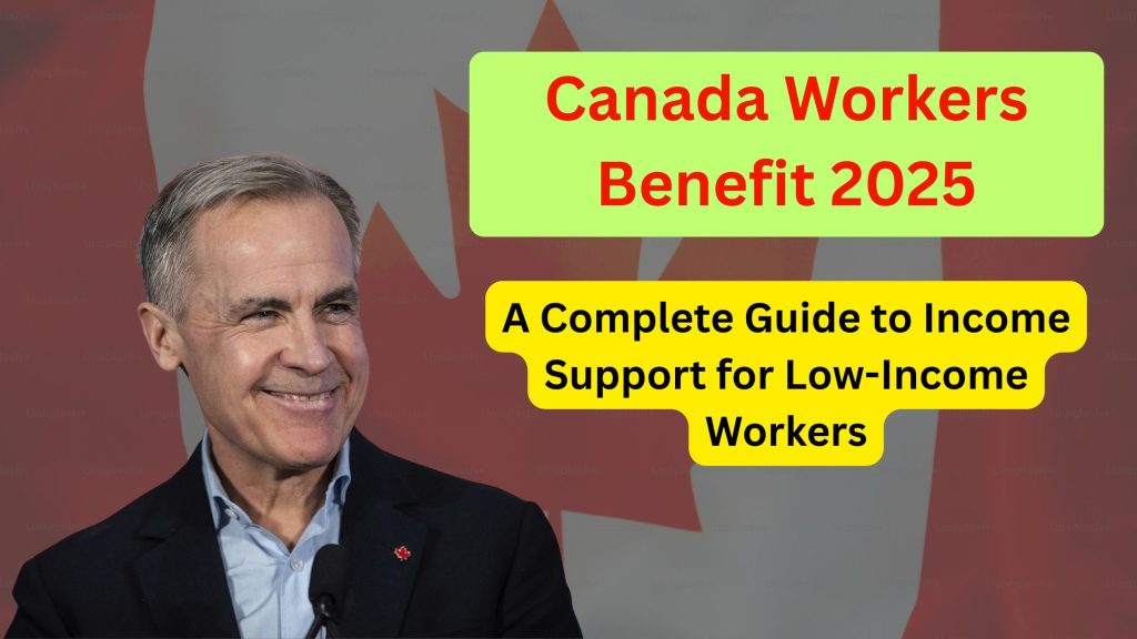 Canada Workers Benefit 2025