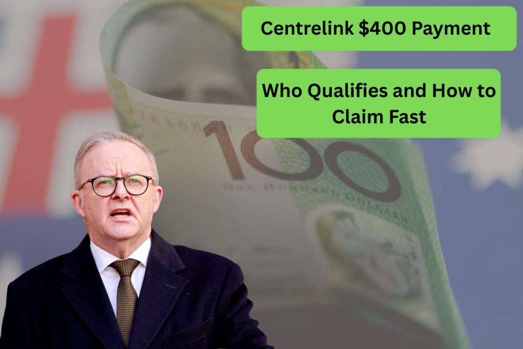 Centrelink $400 Payment