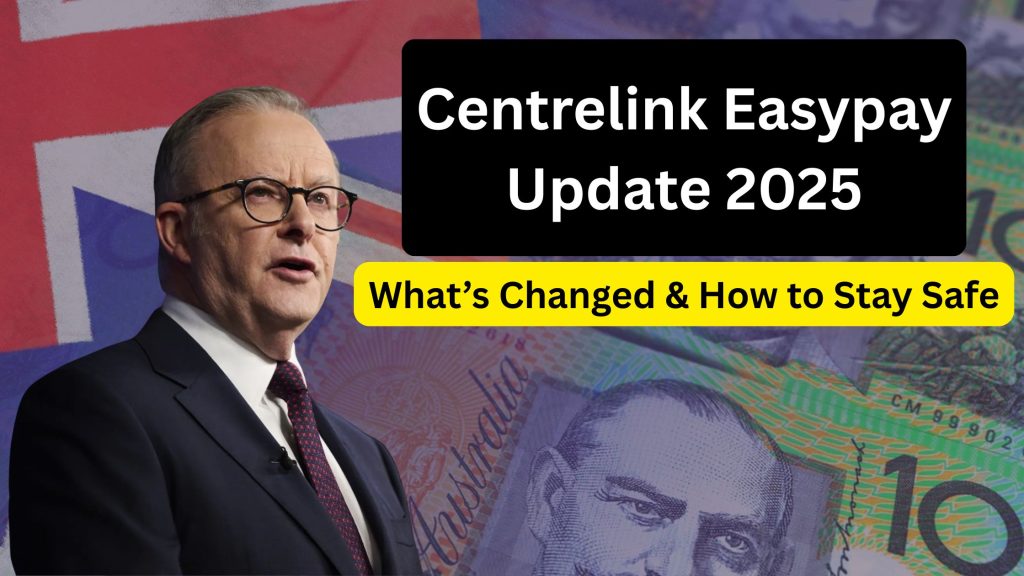 Centrelink Easypay Update 2025