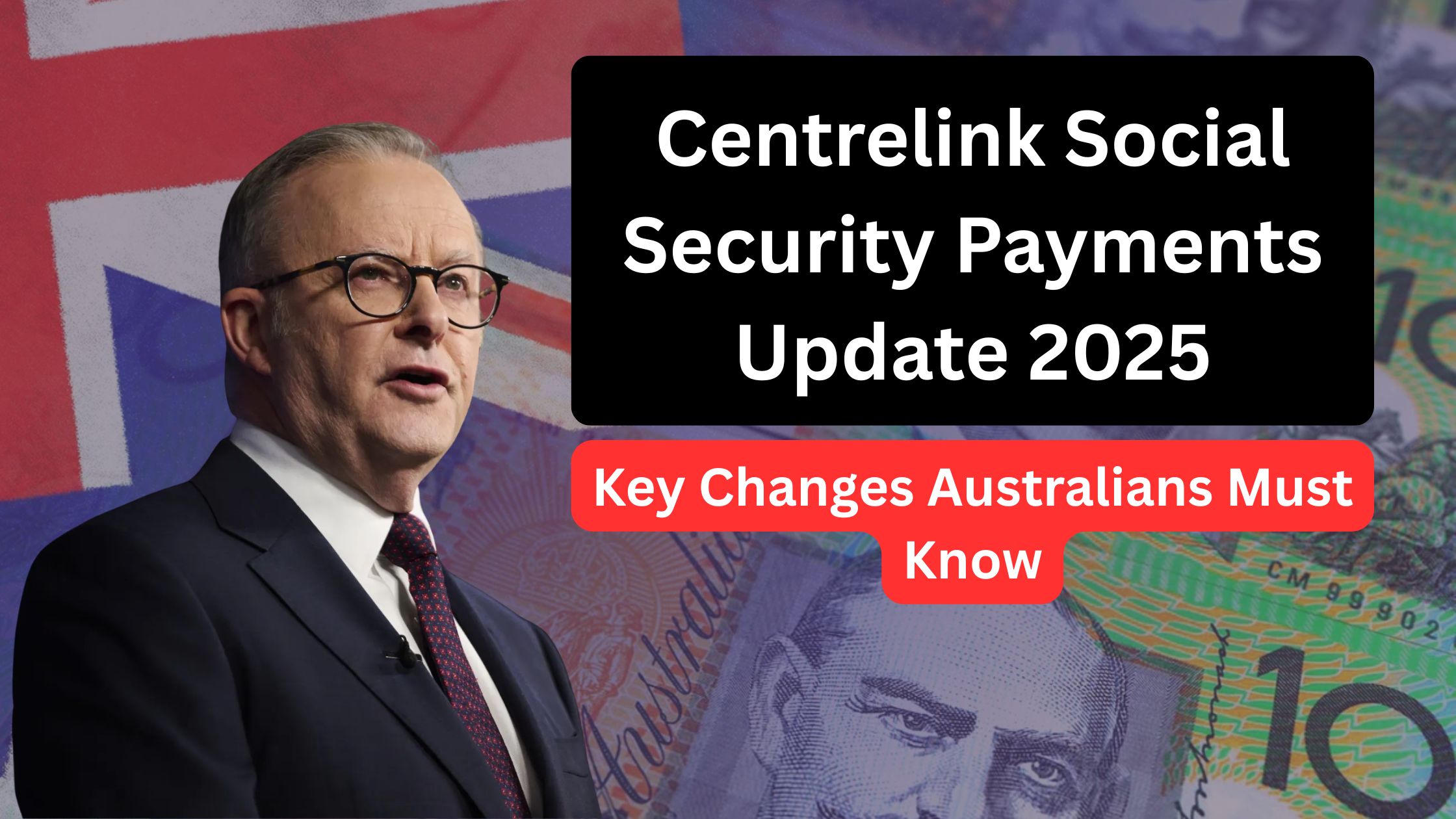 Centrelink Social Security Payments Update 2025