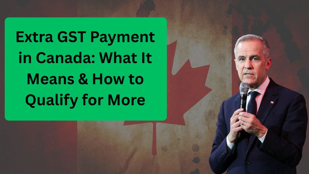 Extra GST Payment in Canada