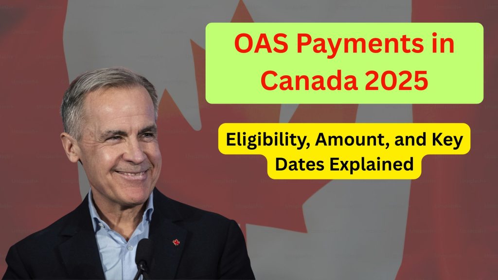 OAS Payments in Canada 2025